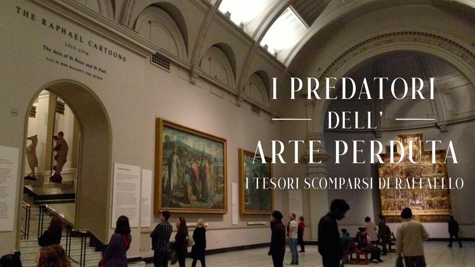 I predatori dell'arte perduta - Poster Stagione 2, episodio 12: I tesori scomparsi di Raffaello