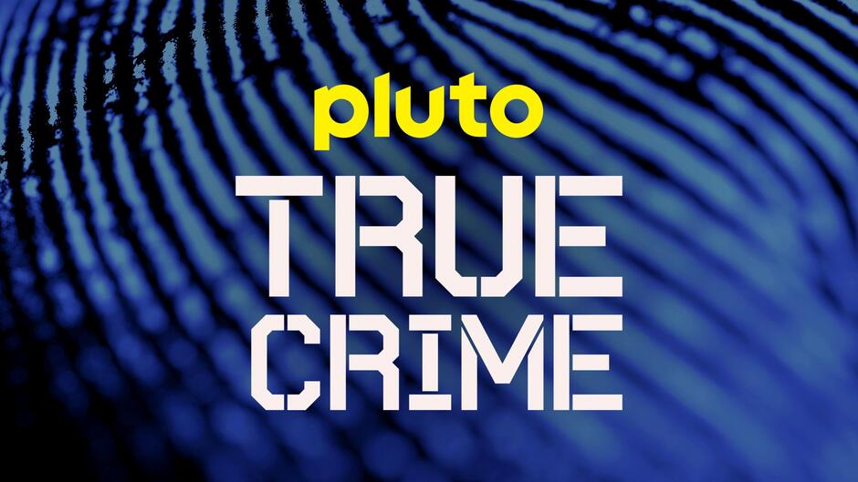 Pluto TV True Crime - Poster orizzontale