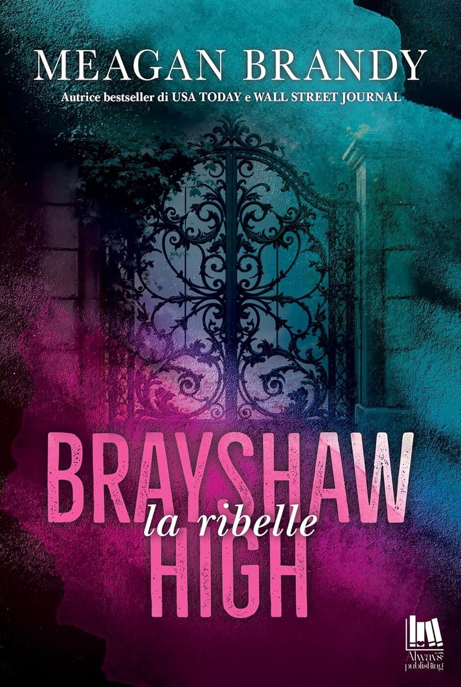 Brayshaw High. La ribelle di Meagan Brandy - Copertina