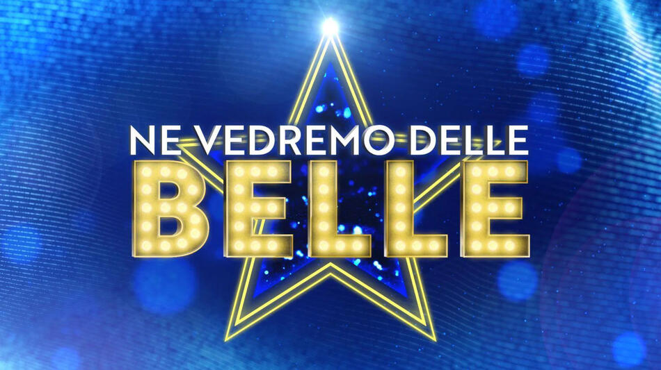 Ne vedremo delle belle - Rai1 - Poster orizzontale