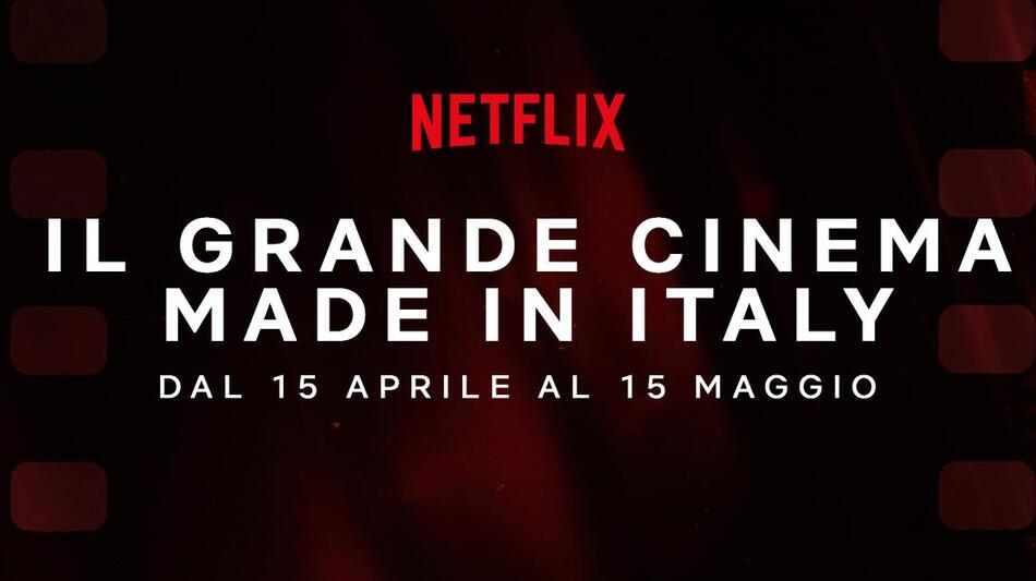 Netflix - Il Grande Cinema Made In Italy 2025