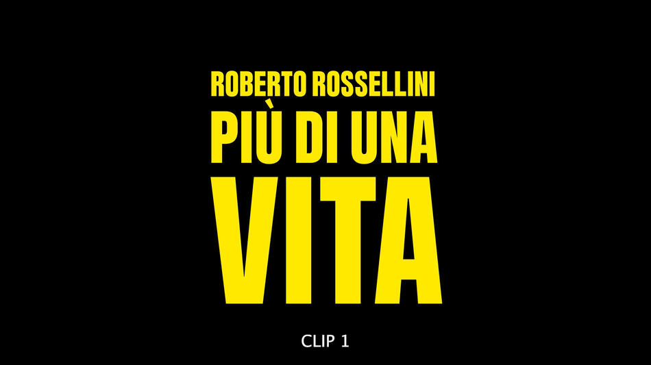 Roberto Rossellini - Più di una vita, scena da Clip 1