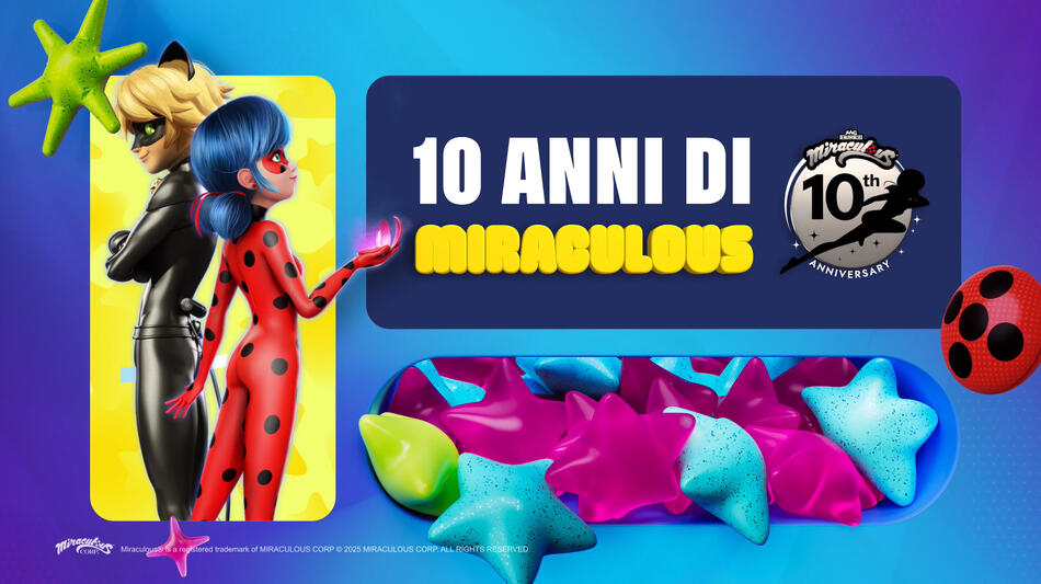 Super! Festeggia i 10 Anni di Miraculous - Promo