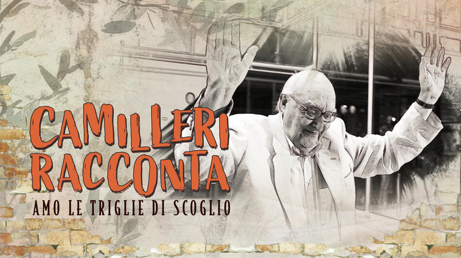 Camilleri Racconta, amo le triglie di scoglio - Poster