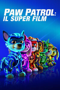 PAW Patrol Il Super Film - Poster