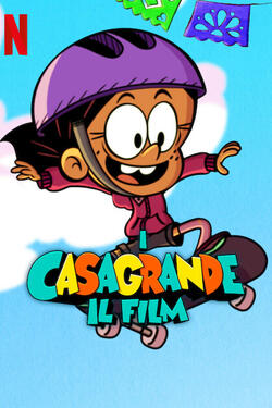 I Casagrande Il film - Poster Netflix