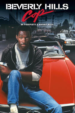 Beverly Hills Cop - Un piedipiatti a Beverly Hills - Poster