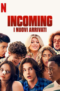 Incoming - I nuovi arrivati - Poster Netflix