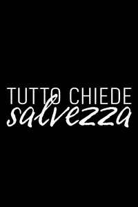 Tutto chiede salvezza - Poster logo