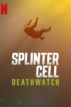 Tom Clancy's Splinter Cell Deathwatch - Teaser Poster Netflix