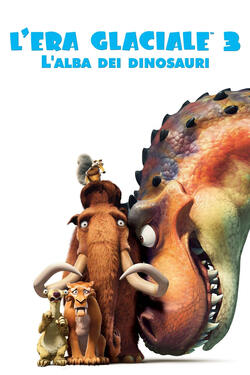 L'era glaciale 3 - L'alba dei dinosauri - Poster