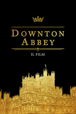 Downton Abbey - Il Film - Poster