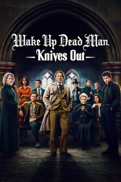 Wake Up Dead Man - Knives Out - Poster