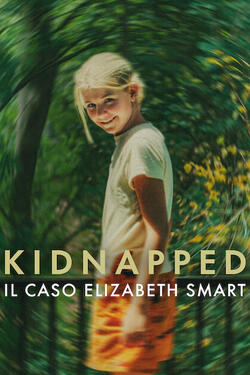 Kidnapped il caso Elizabeth Smart - Poster Netflix