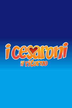 I Cesaroni - Il Ritorno - Poster