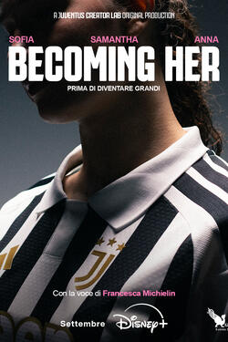 Becoming Her Prima di diventare grandi - Poster