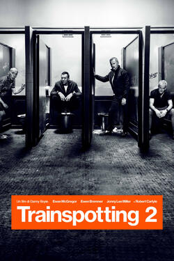 T2 Trainspotting di Danny Boyle - Poster