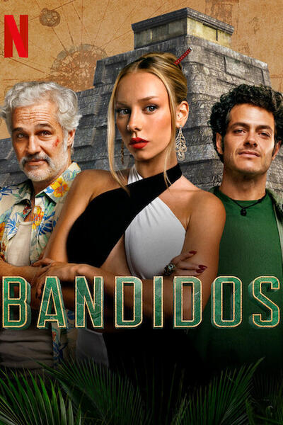 Bandidos - Poster Netflix