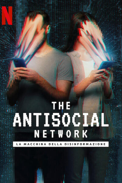 The Antisocial Network la macchina della disinformazione - Poster Netflix