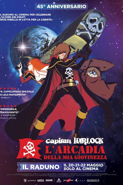 Capitan Harlock. L'arcadia Della Mia Giovinezza - Poster