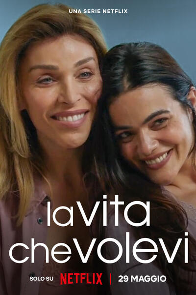 La vita che volevi - Poster Netflix