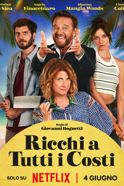 Ricchi a tutti i costi di Giovanni Bognetti - Poster Netflix