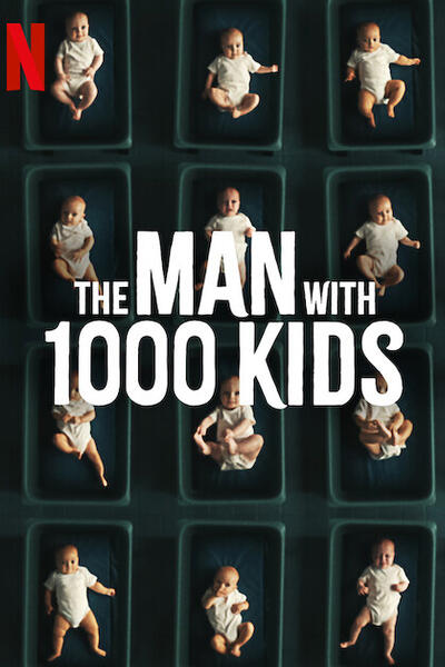 The Man with 1000 Kids - Poster Netflix