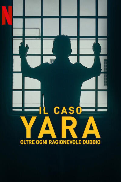 Il caso Yara oltre ogni ragionevole dubbio - Poster Netflix