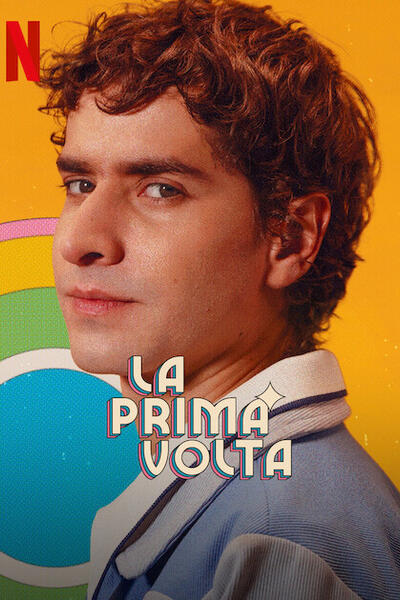 La prima volta - Poster Netflix