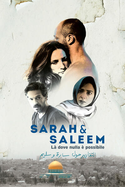 Sarah & Saleem - Là dove nulla è possibile - Poster