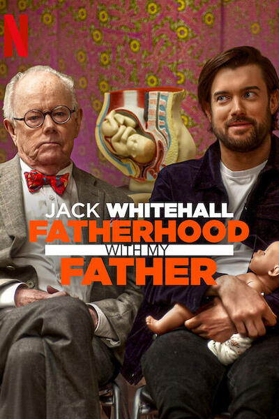 Jack Whitehall Fatherhood with My Father - Poster Netflix