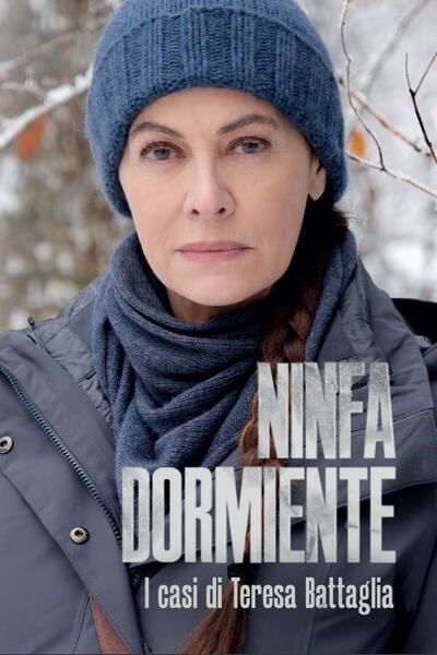 I casi di Teresa Battaglia - Ninfa Dormiente - Poster