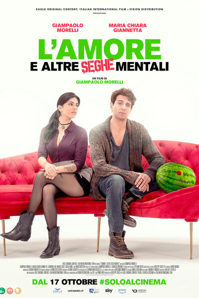 L'amore e altre seghe mentali di Giampaolo Morelli - Poster