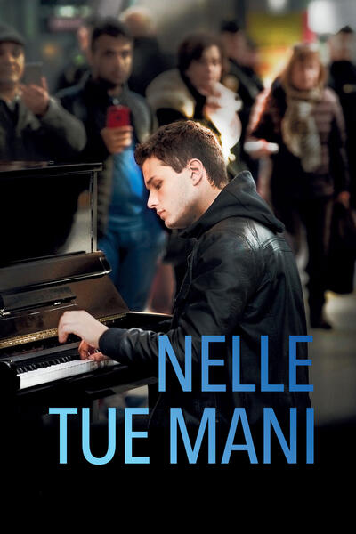 Nelle tue mani di Ludovic Bernard - Poster