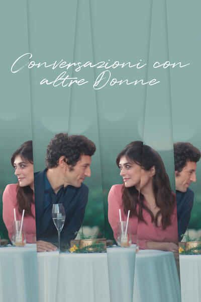 Conversazioni Con Altre Donne di Filippo Conz - Poster