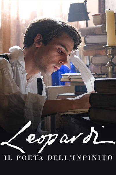 Leopardi - Il Poeta dell'Infinito - Poster