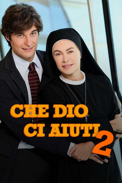 Che Dio ci aiuti - Stagione 2 - Poster