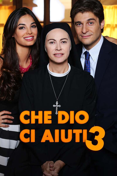 Che Dio ci aiuti - Stagione 3 - Poster