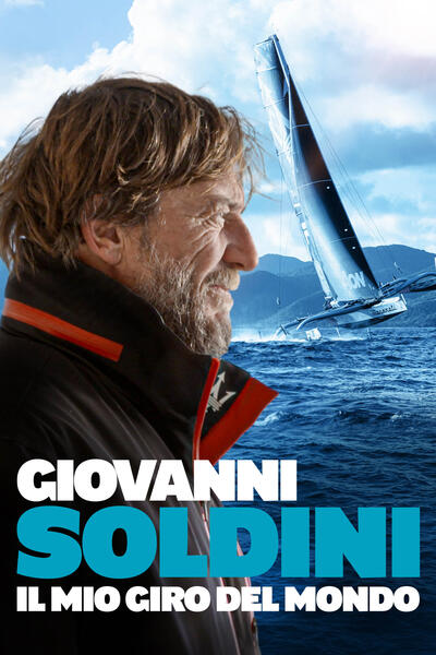 Giovanni Soldini - Il mio giro del mondo - Poster verticale