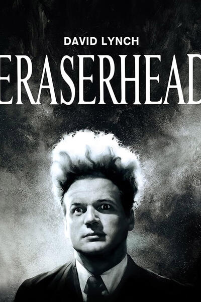 Eraserhead - La mente che cancella di David Lynch - Poster