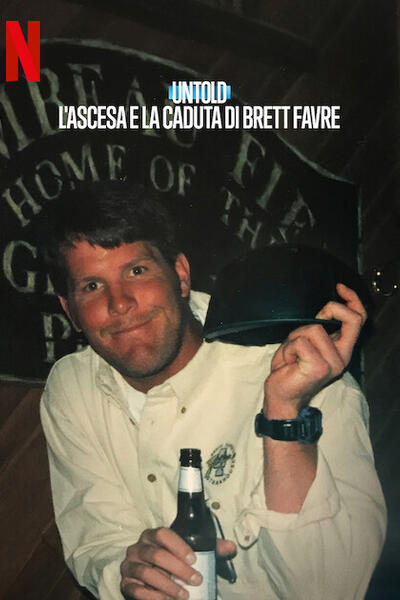 Untold l'ascesa e la caduta di Brett Favre - Poster Netflix