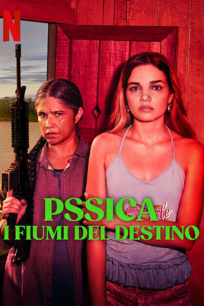 Pssica - I fiumi del destino - Poster Netflix