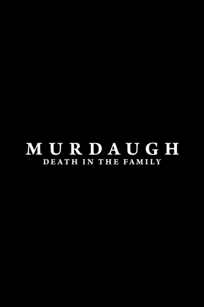 Murdaugh Death in the Family - Poster logo