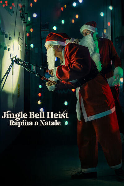 Jingle Bell Heist - Rapina a Natale - Poster Netflix