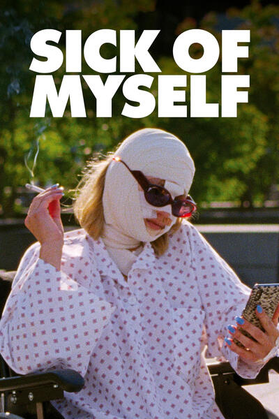 Sick of Myself - Poster