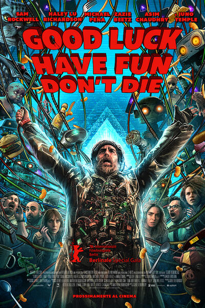 Good Luck, Have Fun, Don't Die - Poster