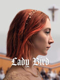 Lady Bird di Greta Gerwig - Poster