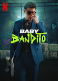 Baby Bandito - Poster serie Netflix