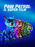 PAW Patrol Il Super Film - Poster