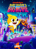 Baby Shark's Big Movie! - Poster